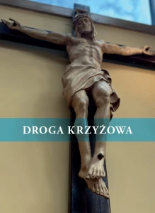 Droga krzyżowa – o. Stanisław Piętka OFMConv