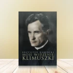 Moje widzenie Klimuszki – Krzysztof Kamiński