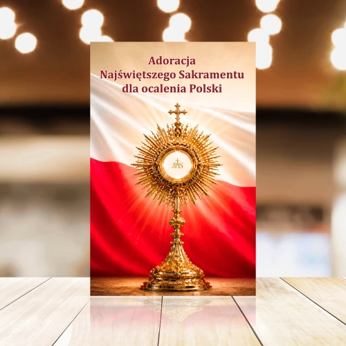 Adoracja Najświętszego Sakramentu dla ocalenia Polski