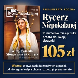 Opłać Prenumeratę Rycerza Niepokalanej